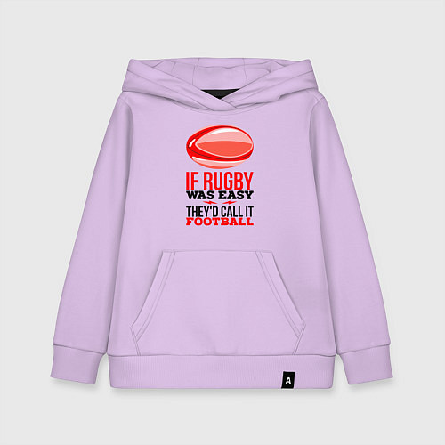Детская толстовка-худи Если бы регби было легким, его бы называли футболо / Лаванда – фото 1