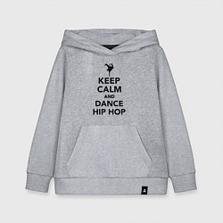 Детская толстовка-худи Keep calm and dance hip hop