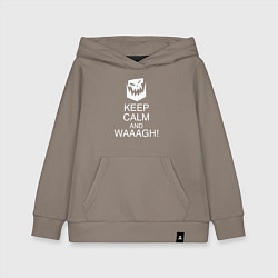 Толстовка детская хлопковая Warhammer keep calm and waaagh, цвет: утренний латте