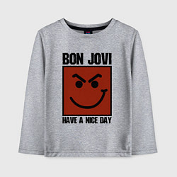 Детский лонгслив Bon Jovi: Have a nice day