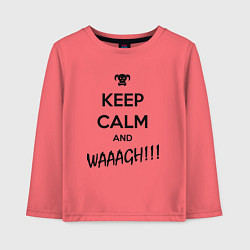 Детский лонгслив Keep Calm & WAAAGH