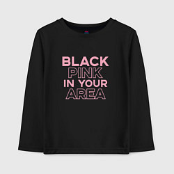 Детский лонгслив Black Pink in youe area