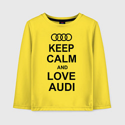 Детский лонгслив Keep Calm & Love Audi