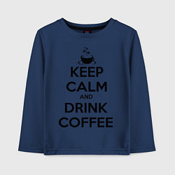 Детский лонгслив Keep Calm & Drink Coffee
