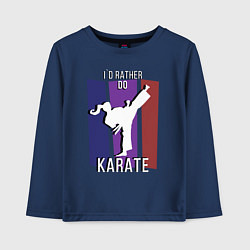 Детский лонгслив Id rather do karate