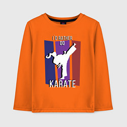 Детский лонгслив Id rather do karate