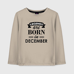 Детский лонгслив Legends are born in december