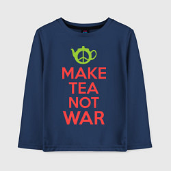 Детский лонгслив Make tea not war