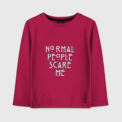 Лонгслив хлопковый детский Normal people scare me аиу, цвет: маджента