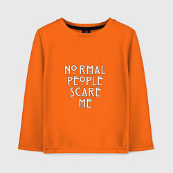 Лонгслив хлопковый детский Normal people scare me аиу, цвет: оранжевый