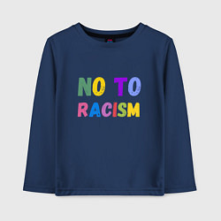Лонгслив хлопковый детский No to racism, цвет: тёмно-синий