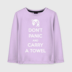 Детский лонгслив Dont panic & Carry a Towel