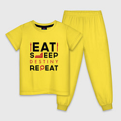Пижама хлопковая детская Надпись: Eat Sleep Destiny Repeat, цвет: желтый