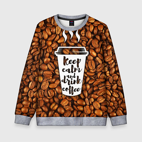 Детский свитшот Keep Calm & Drink Coffee / 3D-Меланж – фото 1