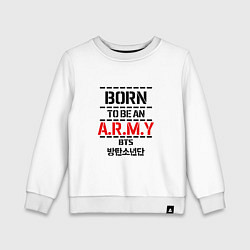 Свитшот хлопковый детский Born to be an ARMY BTS, цвет: белый