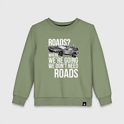 Детский свитшот We don't need roads