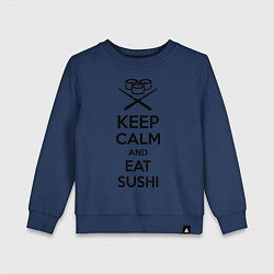 Свитшот хлопковый детский Keep Calm & Eat Sushi, цвет: тёмно-синий