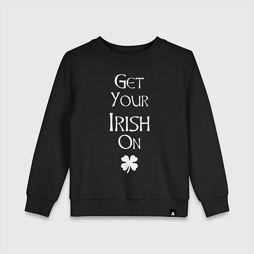 Детский свитшот Get your irish on! / Черный – фото 1