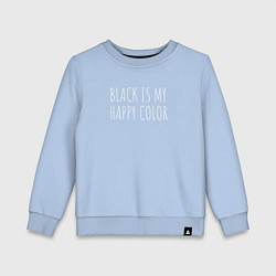 Свитшот хлопковый детский BLACK IS MY HAPPY COLOR, цвет: мягкое небо