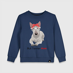 Детский свитшот Bull terrier Mom