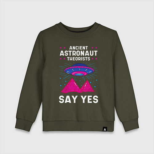 Детский свитшот Ancient Astronaut Theorist Say Yes / Хаки – фото 1