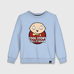 Детский свитшот Крутая история, расскажи ещё раз