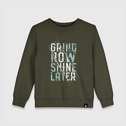 Свитшот хлопковый детский Grind now Shine later, цвет: хаки