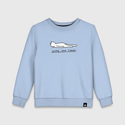 Свитшот хлопковый детский Нет не сегодня - котик, цвет: мягкое небо