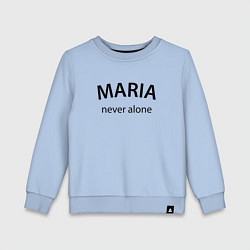 Детский свитшот Maria never alone - motto