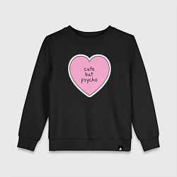 Детский свитшот Cute but psycho pink heart