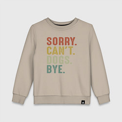 Детский свитшот Извини не могу собаки пока