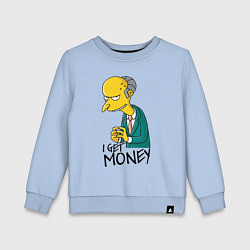 Детский свитшот Mr. Burns: I get money