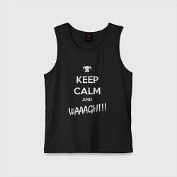 Детская майка Keep Calm & WAAAGH