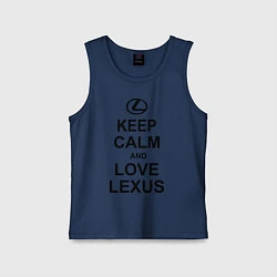 Детская майка Keep Calm & Love Lexus