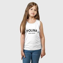 Майка детская хлопок Polina never alone - motto, цвет: белый — фото 2