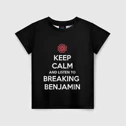 Футболка детская Keep Calm & Breaking Benjamin, цвет: 3D-принт