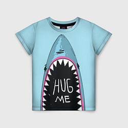 Футболка детская Shark: Hug me, цвет: 3D-принт