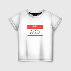 Футболка детская Hello: my name is God, цвет: 3D-принт