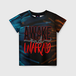 Футболка детская Awake unafraid, цвет: 3D-принт