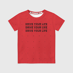 Футболка детская Drive Your Live, цвет: 3D-принт