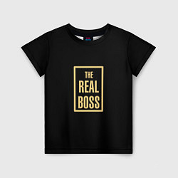 Футболка детская The Real Boss, цвет: 3D-принт