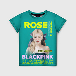 Футболка детская Rose - девушка певица из группы Blackpink, цвет: 3D-принт