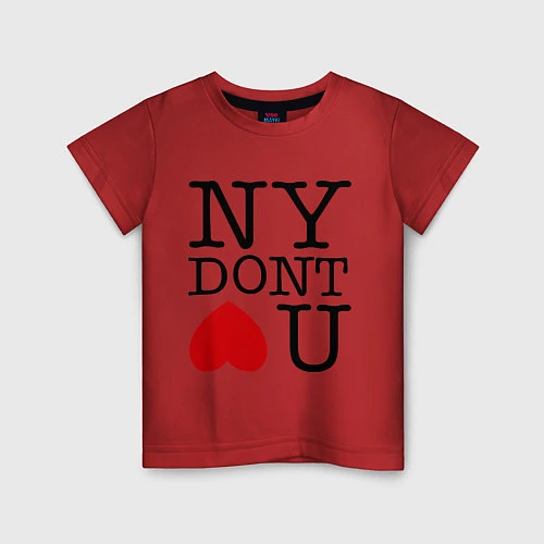Детская футболка NY don't love you / Красный – фото 1