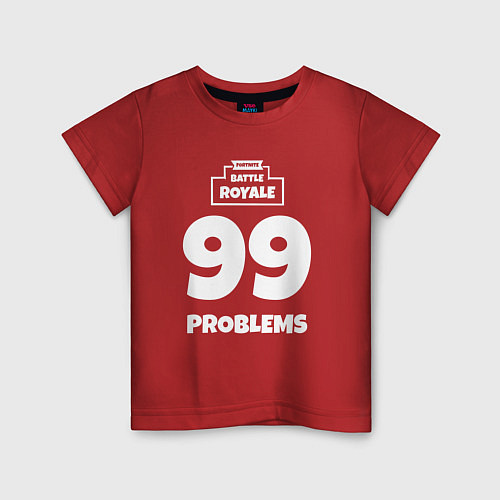Детская футболка 99 Problems / Красный – фото 1