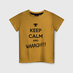 Детская футболка Keep Calm & WAAAGH