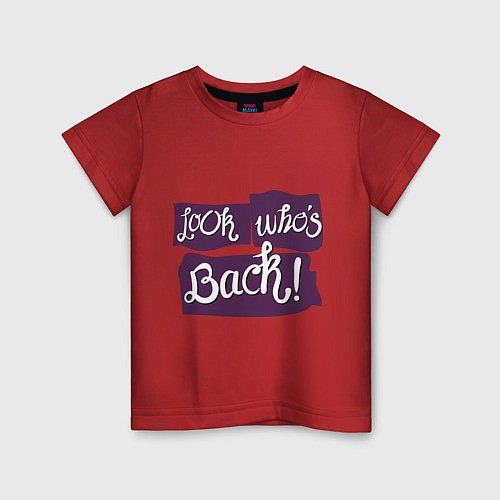 Детская футболка Look whes back! / Красный – фото 1