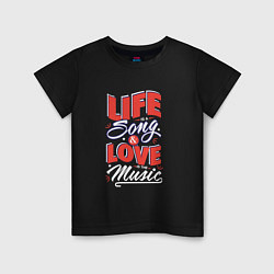 Футболка хлопковая детская Life Song & Love Music, цвет: черный