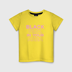 Футболка хлопковая детская Black Pink in youe area, цвет: желтый
