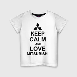 Футболка хлопковая детская Keep Calm & Love Mitsubishi, цвет: белый