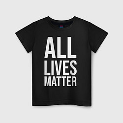 Футболка хлопковая детская ALL LIVES MATTER, цвет: черный